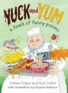 Yuck and Yum : A feast of Funny Food Poems