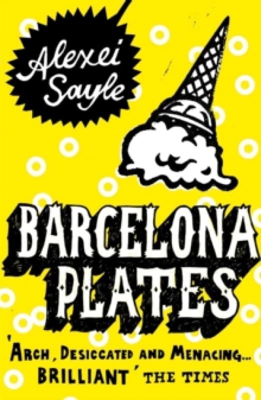 Barcelona Plates. Paperback. By Alexei Sayle Books