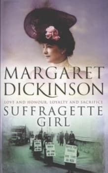 Suffragette Girl by Margaret Dickinson Book