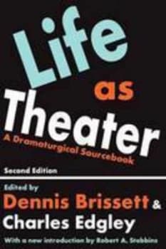 Life As Theater by Dennis Brissett Paperback