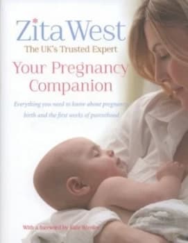 Your Pregnancy Companion by Zita West Hardback