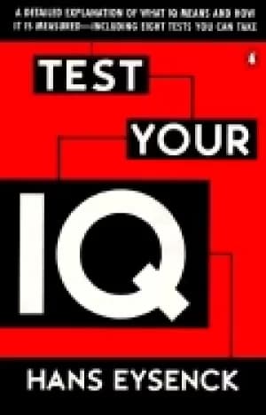 test your iq a detailed explanation of what iq means and how it is measured