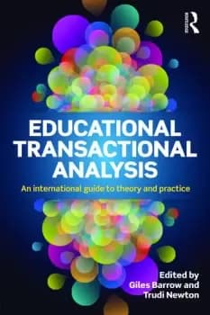 Educational Transactional AnalysisAn international guide to theory and practice