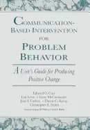 communication based intervention for problem behavior a users guide for pro