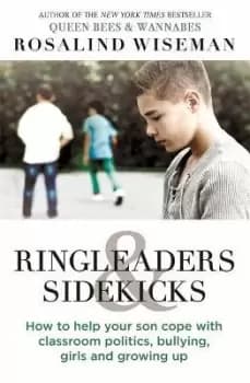 Ringleaders and Sidekicks by Rosalind Wiseman