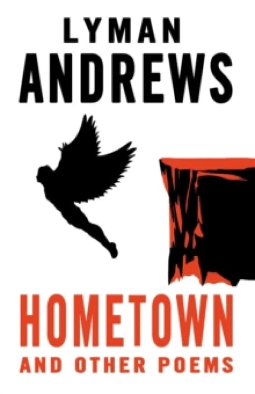 Hometown and Other Poems. Hardback. By Lyman Andrews Books