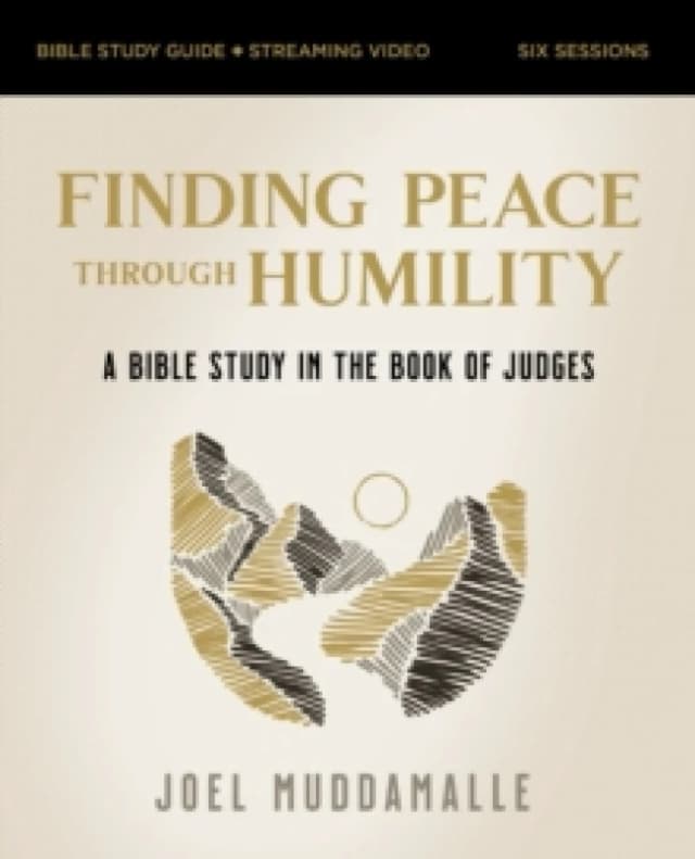 Finding Peace Through Humility Bible Study Guide Plus Streaming Video. Paperback. By Joel Muddamalle, Rebecca English Lawson Books