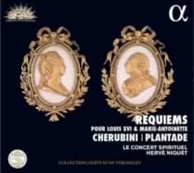 Cherubini/Plantade: Requiems Pour Louis XVI & Marie-Antoinette