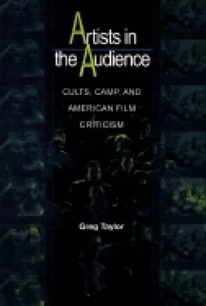 artists in the audience cults camp and american film criticism