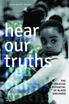 Hear Our Truths by Ruth Nicole Brown Paperback