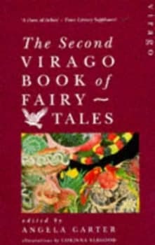 The Second Virago Book of Fairy Tales by Angela Carter Paperback