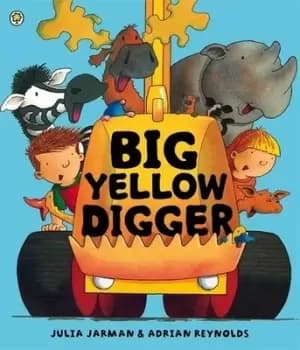 Big yellow digger by Julia Jarman