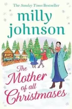 The mother of all Christmases by Milly Johnson