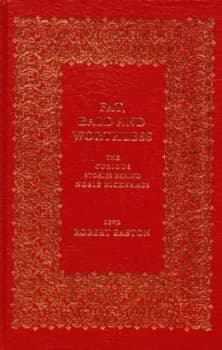 Fat Bald and Worthless by Robert Easton Hardback