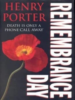 Remembrance Day by Henry Porter Hardback