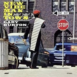Gary Burton - New Vibe Man In Town Vinyl