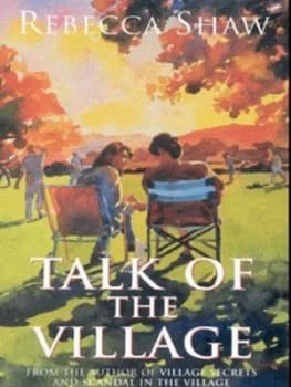 Talk of the Village by Rebecca Shaw Paperback