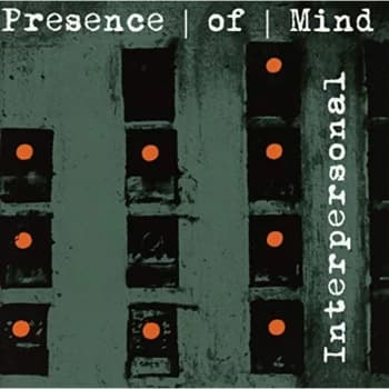 Presence Of Mind - Interpersonal CD