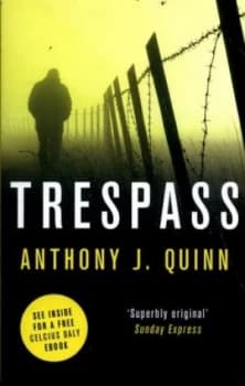 Trespass by Anthony J. Quinn Book