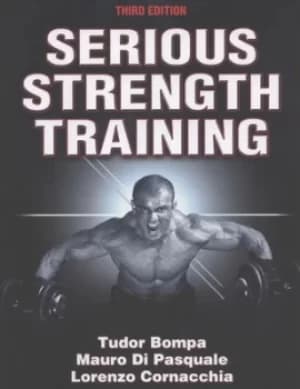 Serious strength training by Tudor O Bompa|Mauro G Di Pasquale|Lorenzo Cornacchia