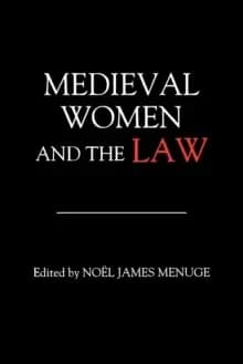 Medieval Women and the Law