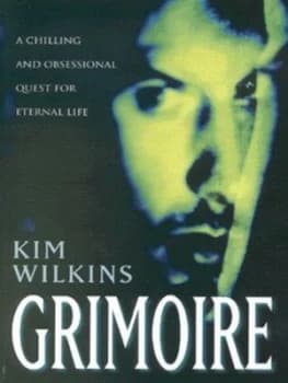 Grimoire by Kim Wilkins Paperback