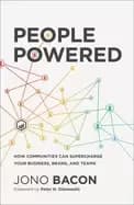 people powered how communities can supercharge your business brand and team