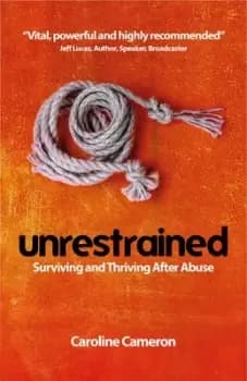 Unrestrained by Caroline Cameron