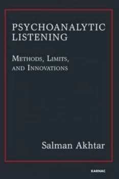Psychoanalytic Listening by Salman Akhtar Paperback