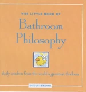 The Little Book of Bathroom Philosophy by Gregory Bergman Paperback