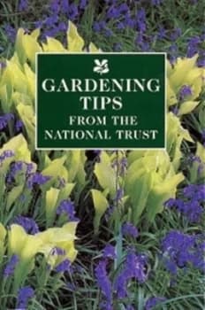 Gardening Tips from the National Trust by National Trust Paperback