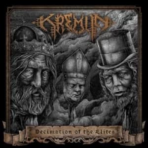 Decimation of the Elites by Kremlin CD Album