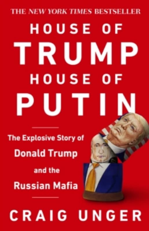 House of Trump, House of Putin : The Untold Story of Donald Trump and the Russian Mafia Paperback / softback