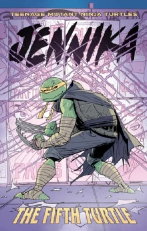 Teenage Mutant Ninja Turtles: Jennika--The Fifth Turtle Paperback / softback