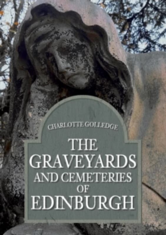The Graveyards and Cemeteries of Edinburgh Paperback / softback