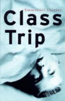 Class Trip by Emmanuel Carrere Paperback