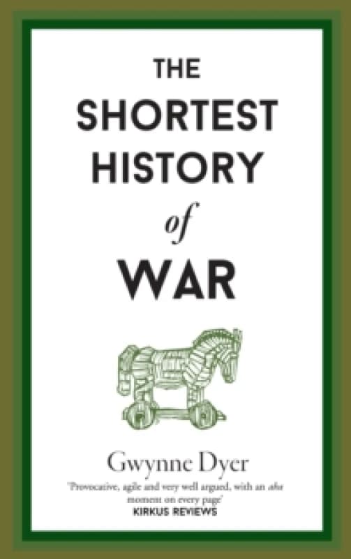 The Shortest History Of War Hardback