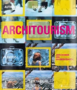 Architourism by Joan Ockman and Salomon Frausto Paperback