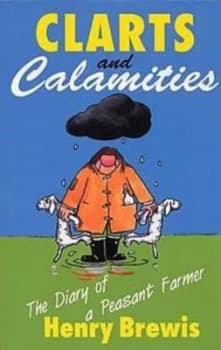Clarts and Calamities by Brewis Henry Paperback