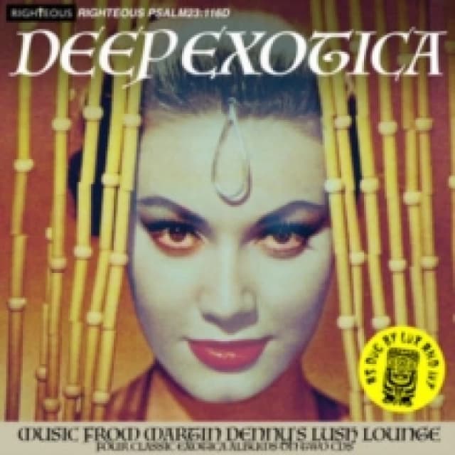 Deep Exotica: Music from Martin Denny's Lush Lounge CD / Album