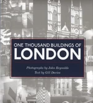 One Thousand Buildings of London by Gill Davis Hardback