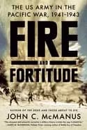 fire and fortitude the us army in the pacific war 1941 1943