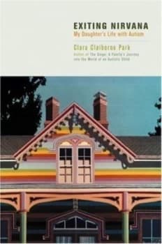 Exiting Nirvana by Clara Claiborne Park Hardback