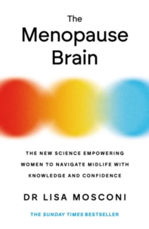 The Menopause Brain : The New Science Empowering Women to Navigate Midlife with Knowledge and Confidence Paperback / softback