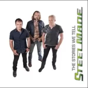 The Stories We Tell by Steelmade CD Album