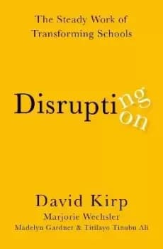Disrupting Disruption by David Kirp