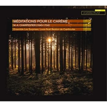 Ensemble Les Surprises - M.-A. Charpentier: Méditations Pour Le Carême CD