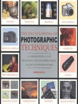 The Encyclopedia of Photographic Techniques by Adrian Davies Book