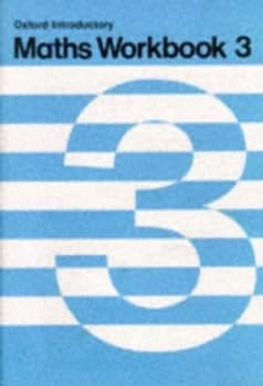 Oxford Introductory Maths Workbooks Workbook 3 by Oliver Gregory Paperback