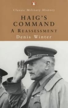 Haigs Command by Denis Winter Book